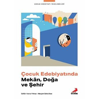 Çocuk Edebiyatında Mekân, Doğa Ve Şehir