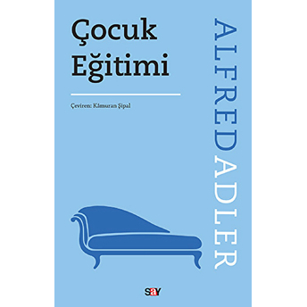 Çocuk Eğitimi Alfred Adler