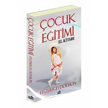 Çocuk Eğitimi El Kitabı Fitzhugh Dodson