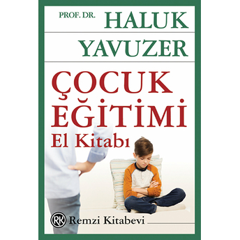 Çocuk Eğitimi El Kitabı Haluk Yavuzer