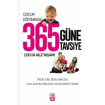 Çocuk Eğitiminde 365 Güne 365 Tavsiye Sefa Saygılı