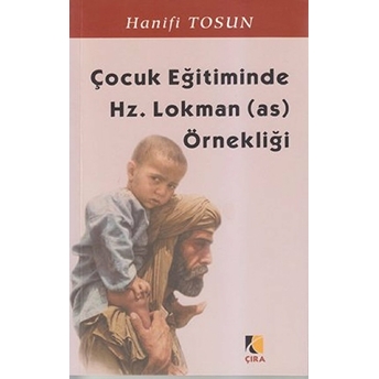 Çocuk Eğitiminde Hz. Lokman (A.s.) Örnekliği Hanifi Tosun