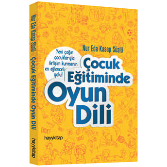 Çocuk Eğitiminde Oyun Dili Nur Eda Kasap Süslü