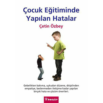 Çocuk Eğitiminde Yapılan Hatalar Çetin Özbey