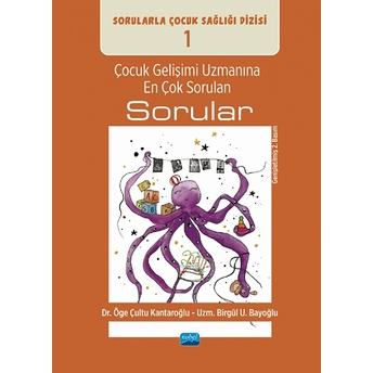 Çocuk Gelişimi Uzmanına En Çok Sorulan Sorular Öge Çultu Kantaroğlu