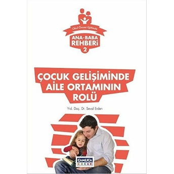 Çocuk Gelişiminde Aile Ortamının Rolü