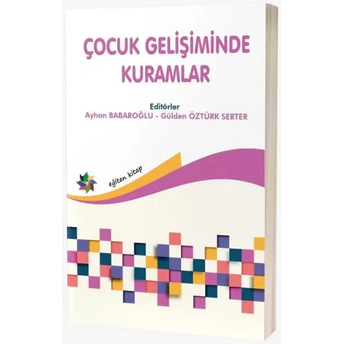 Çocuk Gelişiminde Kuramlar Ayhan Babaroğlu