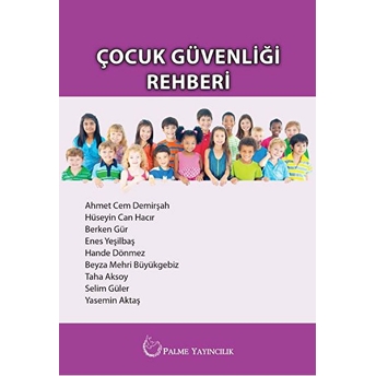 Çocuk Güvenliği Rehberi Ahmet Cem Demirşah