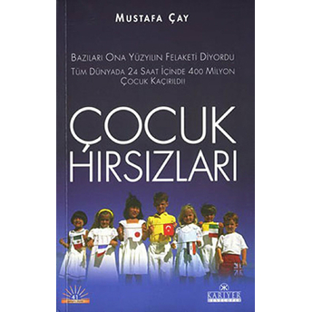 Çocuk Hırsızları Mustafa Çay