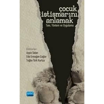 Çocuk Istismarını Anlamak Tanı, Yöntem Ve Uygulama