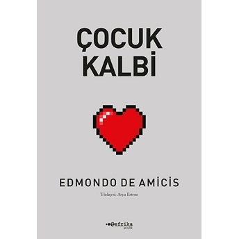 Çocuk Kalbi Edmondo De Amicis