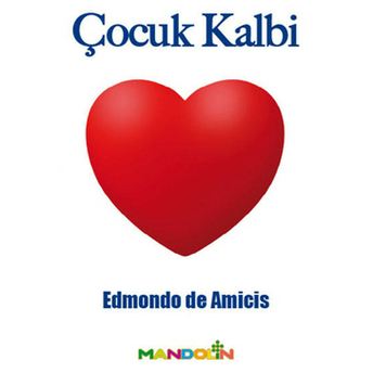 Çocuk Kalbi Edmondo De Amicis