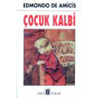 Çocuk Kalbi Edmondo De Amicis