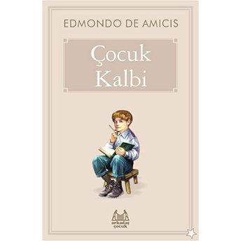 Çocuk Kalbi Edmondo De Amicis