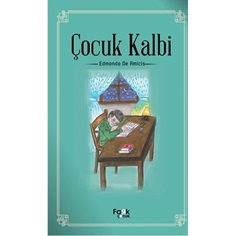 Çocuk Kalbi Edmondo De Amicis