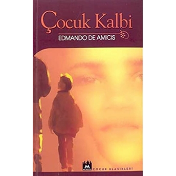 Çocuk Kalbi Edmondo De Amicis