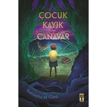 Çocuk Kayık Ve Canavar Samantha M. Clark