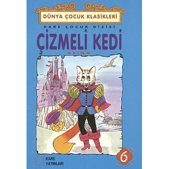 Çocuk Klasikleri 06 - Çizmeli Kedi Grimm Kardeşler