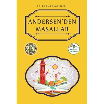 Çocuk Klasikleri 12 - Andersen'den Masallar Hans Christian Andersen