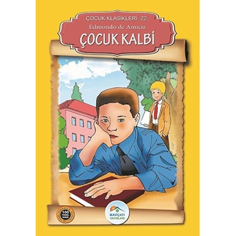 Çocuk Klasikleri 22 - Çocuk Kalbi Edmondo De Amicis