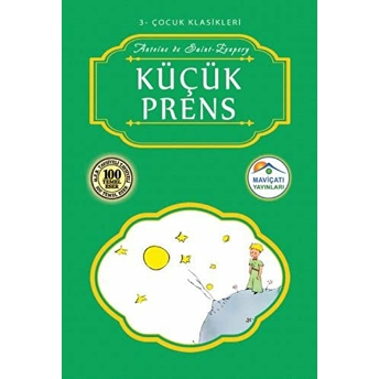 Çocuk Klasikleri 3 - Küçük Prens Antoine De Saint-Exupery