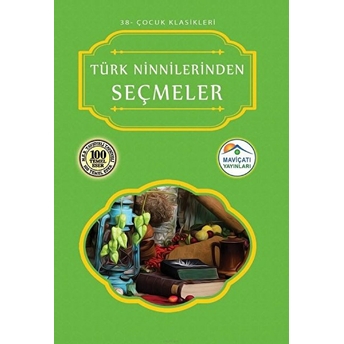 Çocuk Klasikleri 38 - Türk Ninnilerinden Seçmeler Kolektif