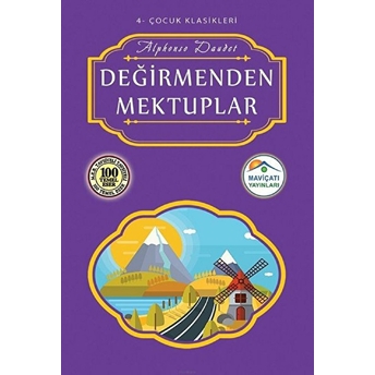 Çocuk Klasikleri 4 - Değirmenden Mektuplar Alphonse Daudet