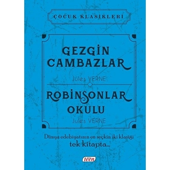 Çocuk Klasikleri - Gezgin Cambazlar - Robinsonlar Okulu (Ciltli) Jules Verne