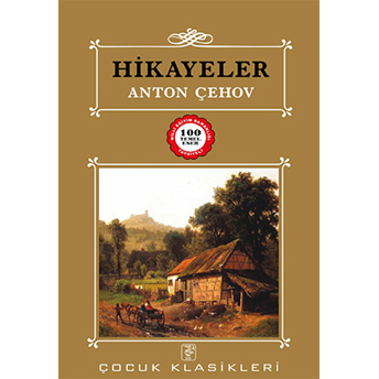 Çocuk Klasikleri - Hikayeler Anton Pavloviç Çehov