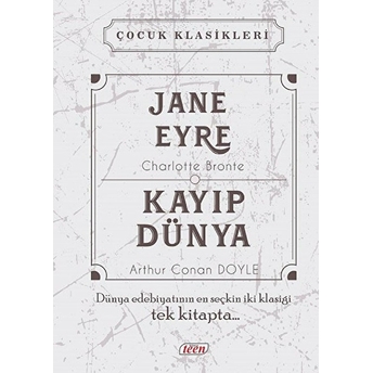 Çocuk Klasikleri - Jane Eyre - Kayıp Dünya (Ciltli) Sir Arthur Conan Doyle