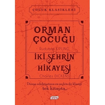 Çocuk Klasikleri - Orman Çocuğu - Iki Şehrin Hikayesi (Ciltli) Rudyard Kipling, Charles Dickens