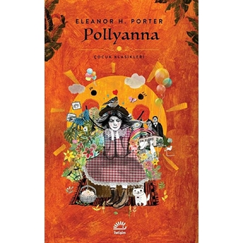 Çocuk Klasikleri - Pollyanna Eleanor H. Porter