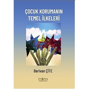 Çocuk Korumanın Temel Ilkeleri Berivan Çite