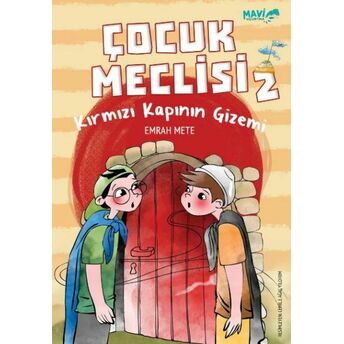 Çocuk Meclisi 2 - Kırmızı Kapının Gizemi Emrah Mete