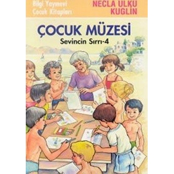 Çocuk Müzesi - Sevincin Sırrı 4 Necla Ülkü Kuglin