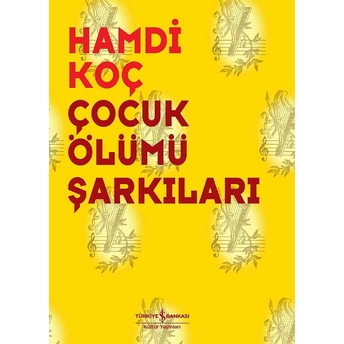 Çocuk Ölümü Şarkıları Hamdi Koç