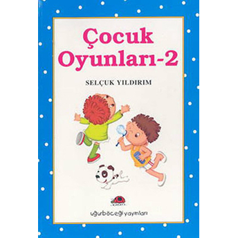 Çocuk Oyunları 2 Selçuk Yıldırım