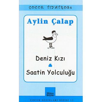 Çocuk Oyunları Deniz Kızı / Saatin Yolculuğu Aylin Çalap