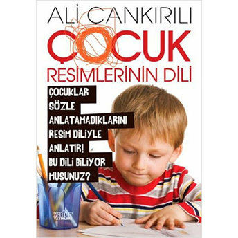 Çocuk Resimlerinin Dili Ali Çankırılı