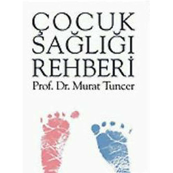 Çocuk Sağlığı Rehberi Murat Tuncer