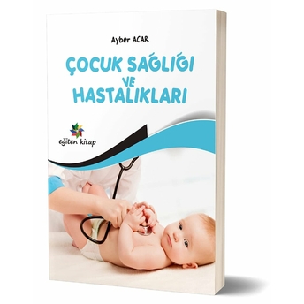 Çocuk Sağlığı Ve Hastalıkları Ayber Acar