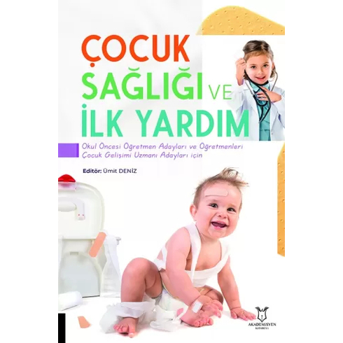 Çocuk Sağlığı Ve Ilk Yardım Ümit Deniz