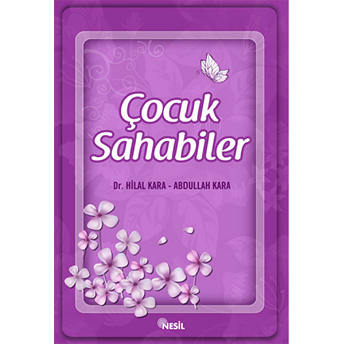 Çocuk Sahabiler (Ciltli) Abdullah Kara