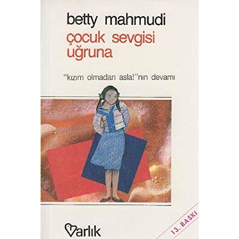 Çocuk Sevgisi Uğruna Betty Mahmudi