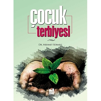 Çocuk Terbiyesi Mehmet Sürmeli