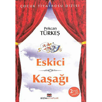 Çocuk Tiyatrosu Dizisi - Eskici - Kaşağı Pekcan Türkeş