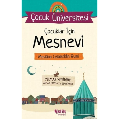 Çocuk Üniversitesi Çocuklar Için Mesnevi Mevlana Celaleddin Rumi Yılmaz Yenidinç