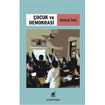 Çocuk Ve Demokrasi Kemal Inal