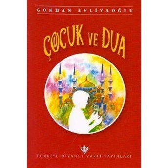 Çocuk Ve Dua Gökhan Evliyaoğlu