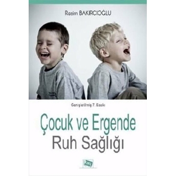 Çocuk Ve Ergende Ruh Sağlığı Rasim Bakırcıoğlu